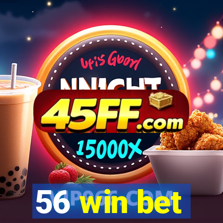 56 win bet